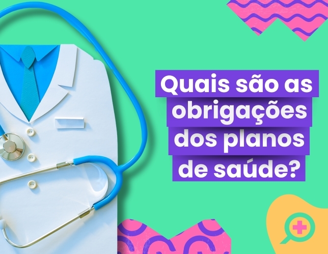 Quais são as obrigações dos planos de saúde?