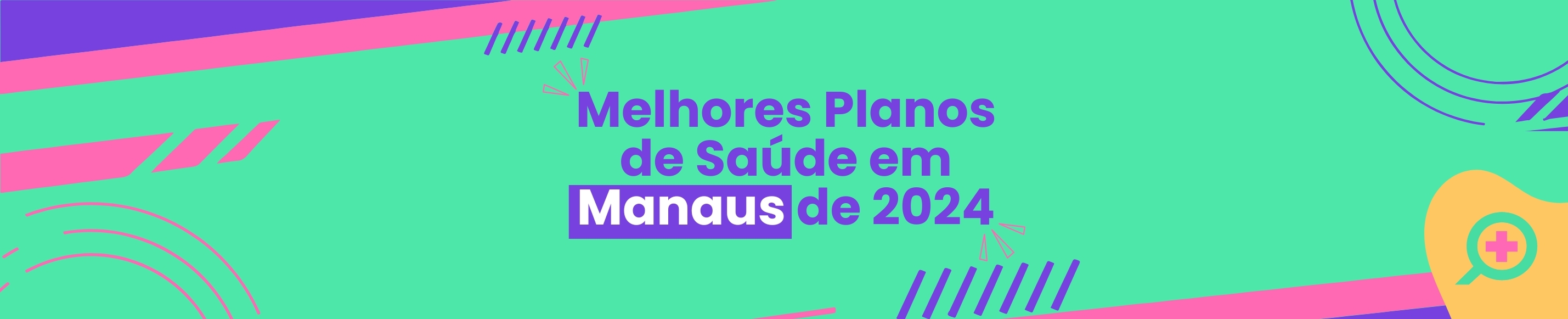 4 melhores planos de saúde em Manaus de 2024