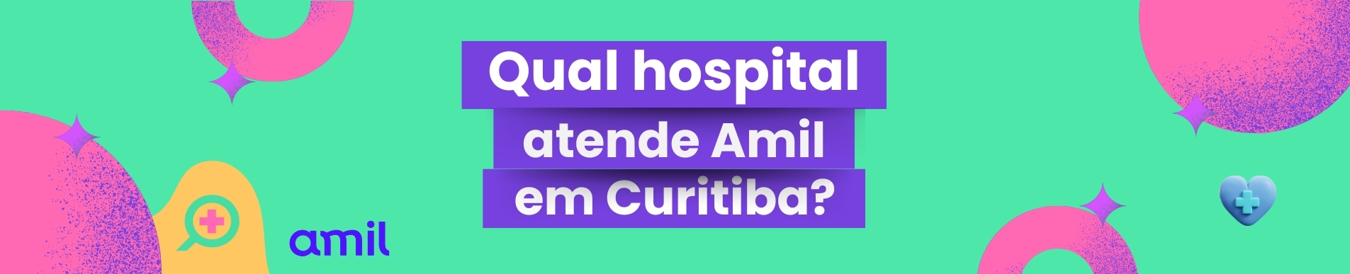 Qual hospital atende Amil em Curitiba?