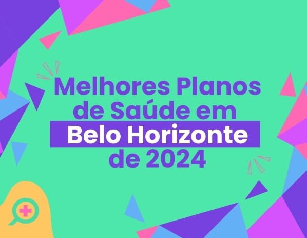 5 planos de saúde em Belo Horizonte de 2024