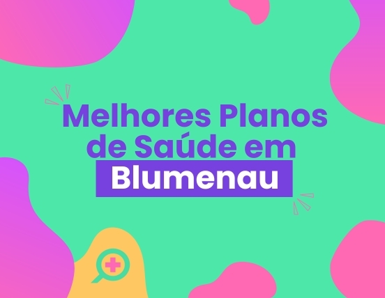 Plano de Saúde em Blumenau