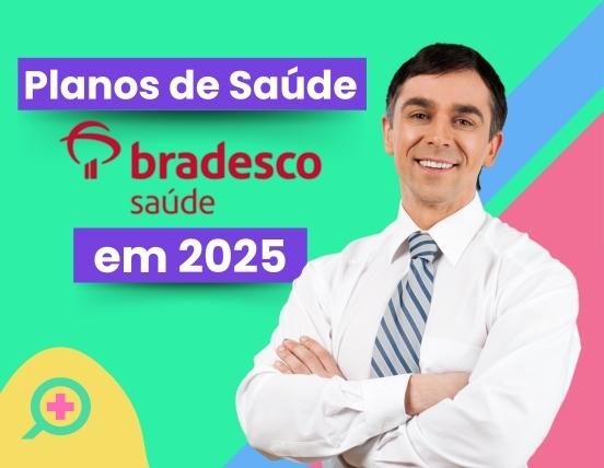 Tudo sobre os planos de saúde da Bradesco em 2025