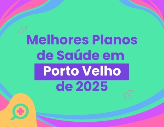 Melhores planos de saúde de Porto velho